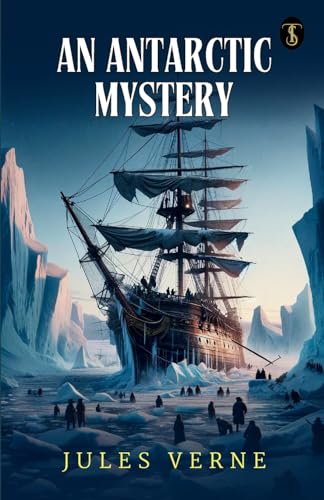 An Antarctic Mystery von True Sign Publishing House Private Limited